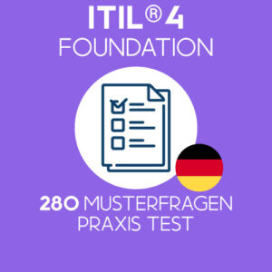 280 von Value Insights vorbereitete ITIL 4 Foundation Prüfungsfragen zum Üben, gebündelt in 4 separaten Prüfungen mit jeweils 40 Fragen zur Simulation der offiziellen ITIL 4 Foundation Prüfung