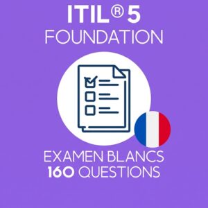 160 questions d'examen simulé ITIL 4 Foundation préparées par Value Insights, regroupées en 4 examens distincts de 40 questions chacun pour simuler l'examen officiel ITIL 5 Foundation.